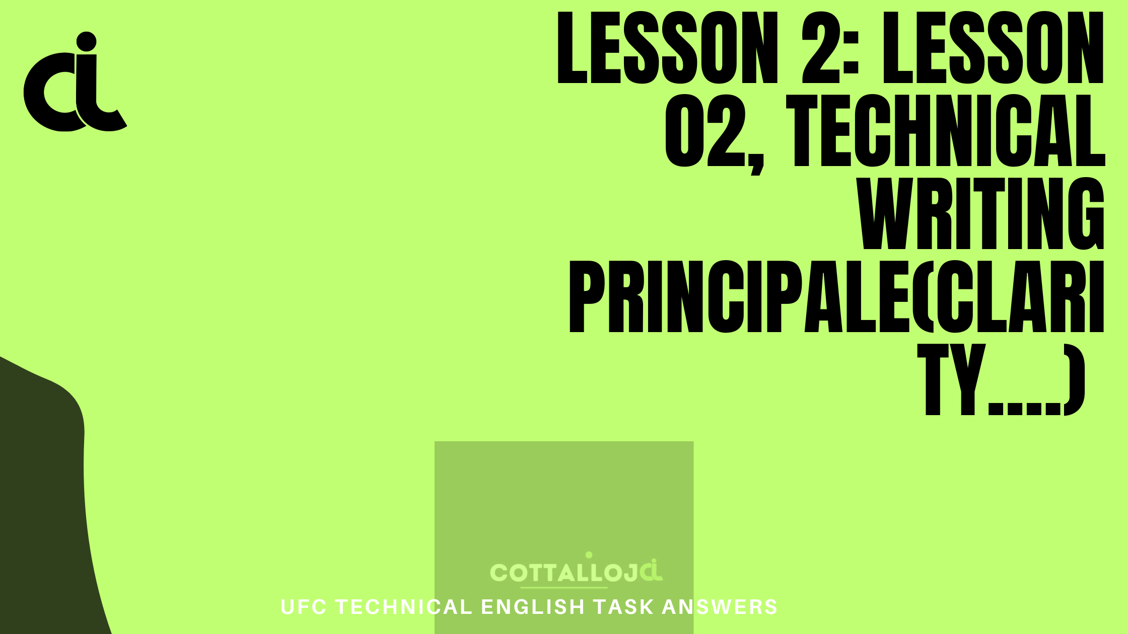 Lesson 02, technical writing principale(clarity....)