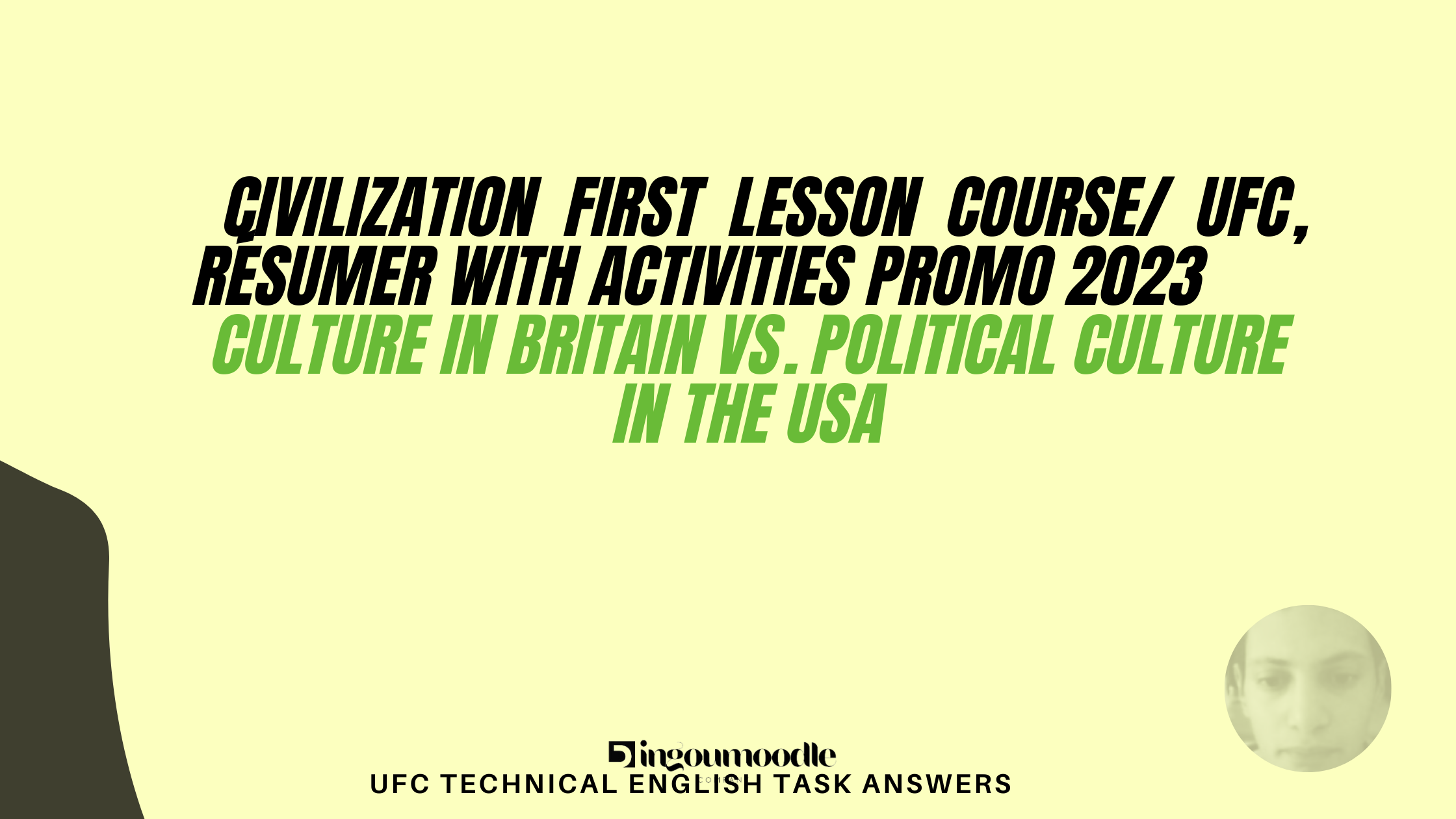 Civilization First lesson course/ UFC, résumer with activities promo 2023(culture in Britain vs Political Culture in the US