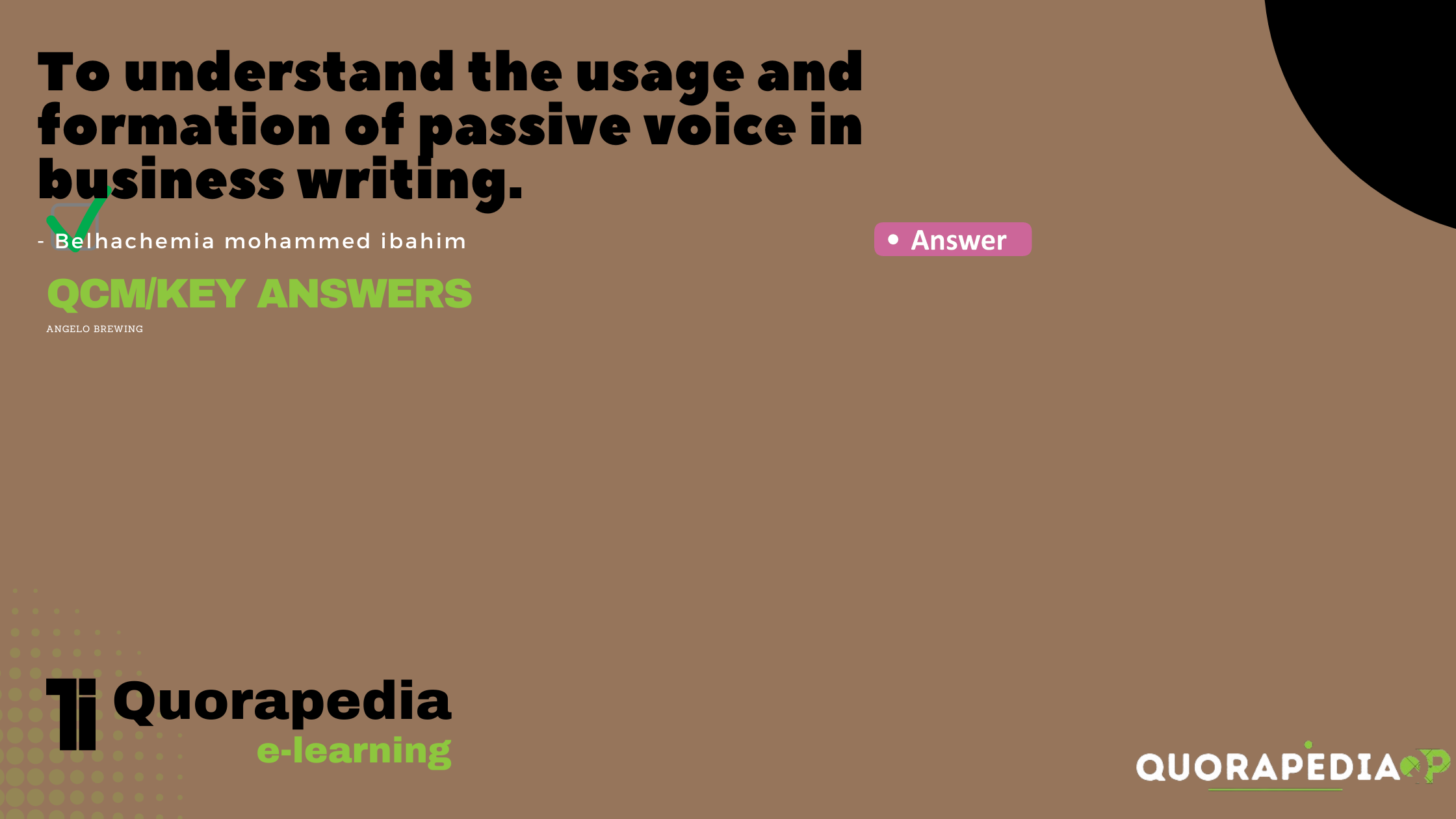 To understand the usage and formation of passive voice in business writing.