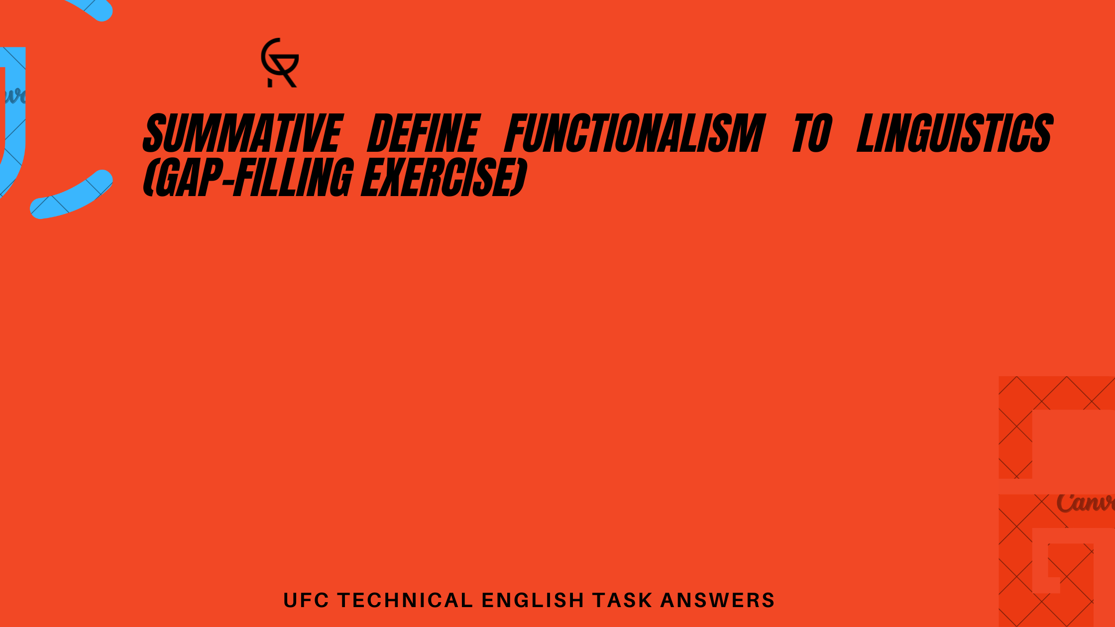 Summative Define functionalism to linguistics (GAP-FILLING EXERCISE)