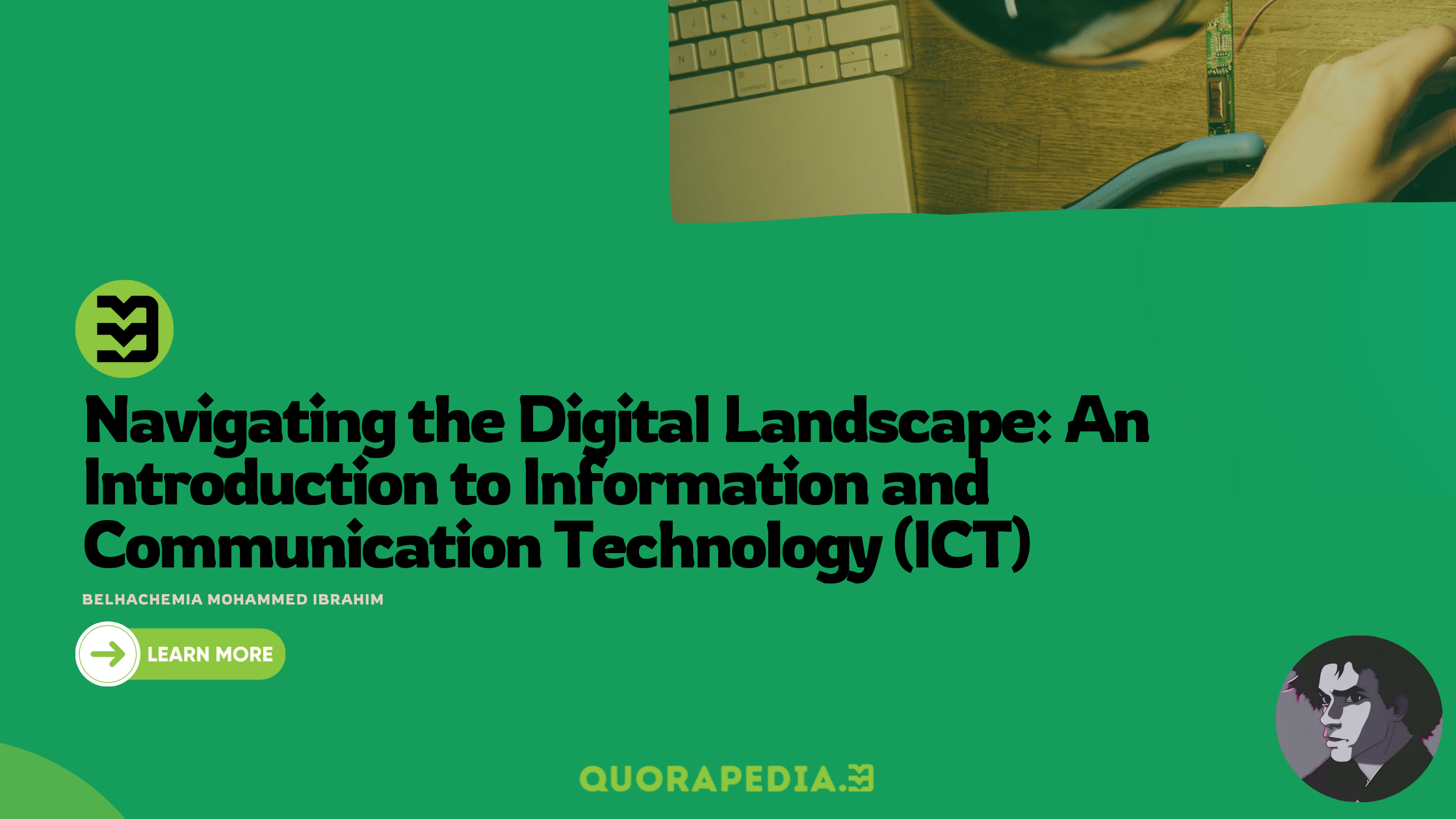 Navigating the Digital Landscape: An Introduction to Information and Communication Technology (ICT)