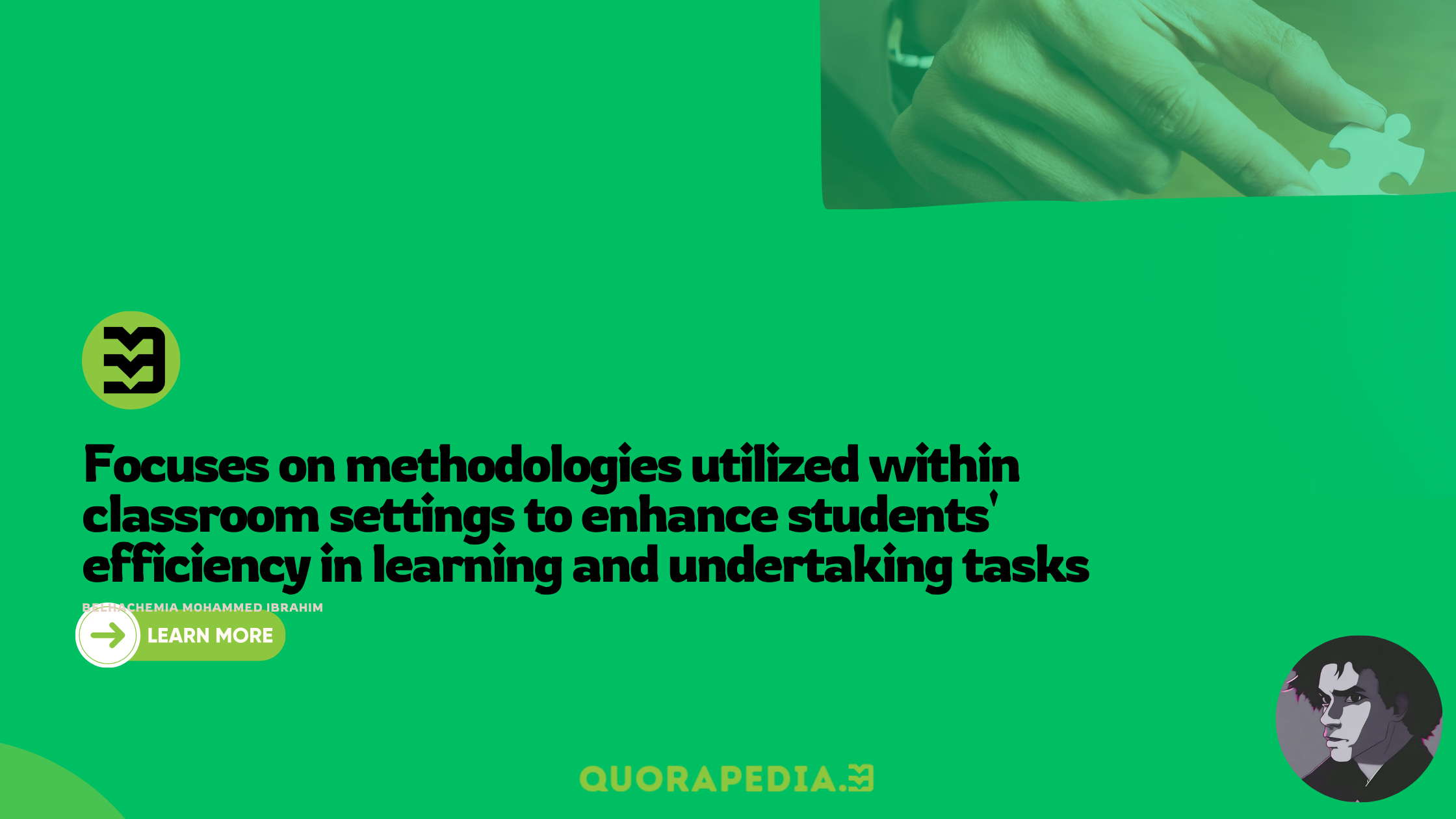 Focuses on methodologies utilized within classroom settings to enhance students' efficiency in learning and undertaking tasks
